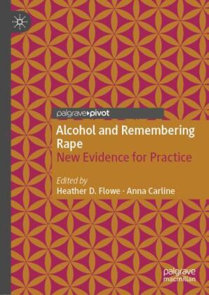 Alcohol and Remembering Rape