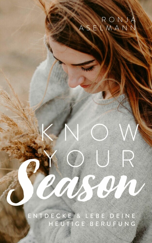Know your Season - entdecke & lebe deine heutige Berufung main product photo