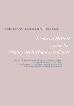 Menus d'hiver pour les coliques néphrétiques oxaliques