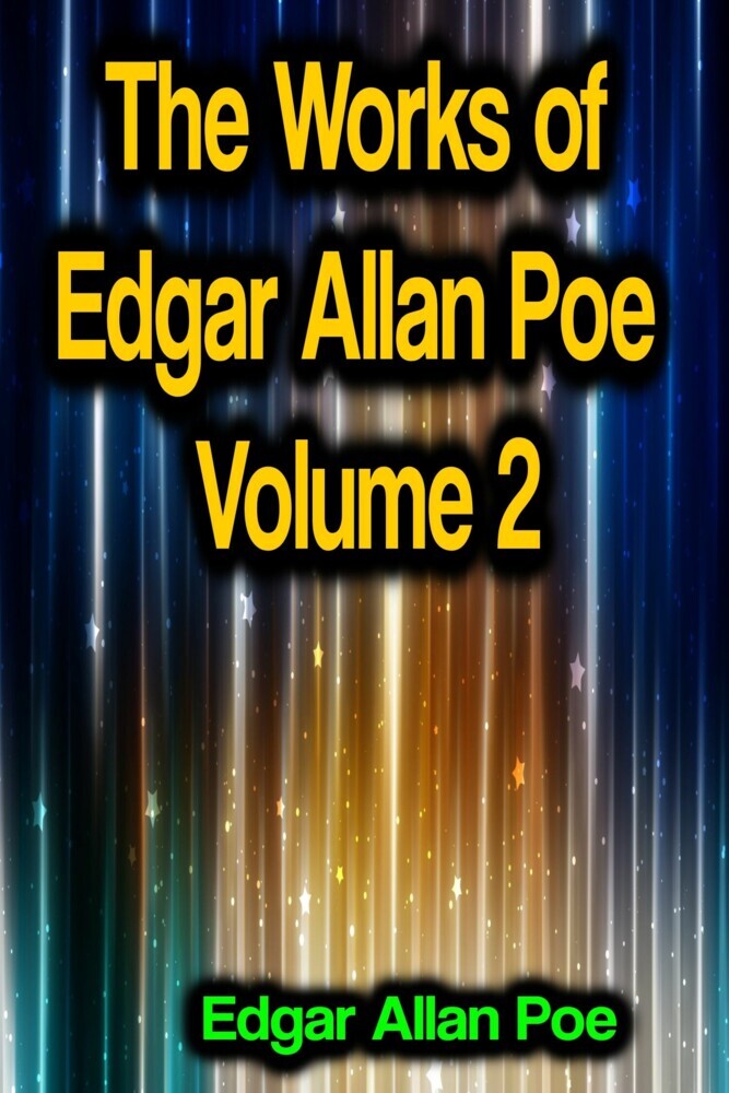 The Works of Edgar Allan Poe Volume 2 main product photo