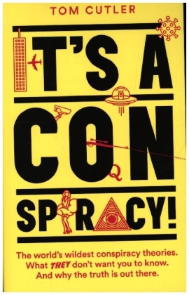 It's a Conspiracy!