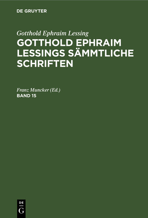 Gotthold Ephraim Lessing: Gotthold Ephraim Lessings Sämmtliche Schriften. Band 15 main product photo