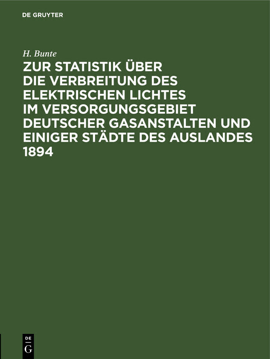 Zur Statistik über die Verbreitung des elektrischen Lichtes im Versorgungsgebiet deutscher Gasanstalten und einiger Städte des Auslandes 1894 main product photo