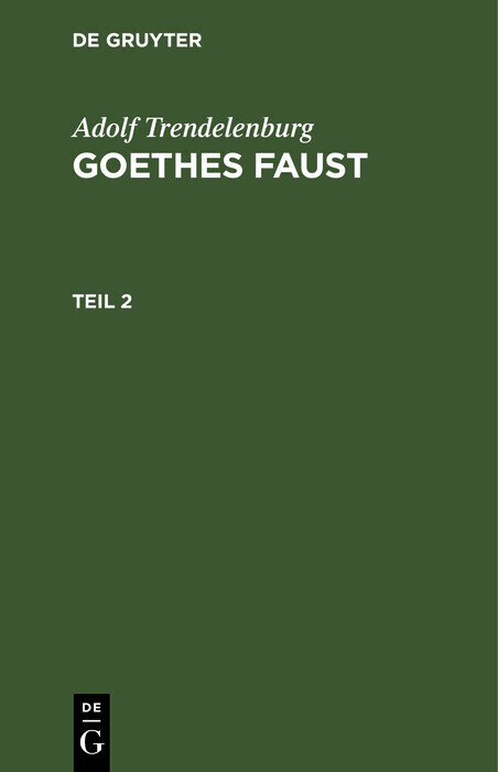Adolf Trendelenburg: Goethes Faust. Teil 2 main product photo