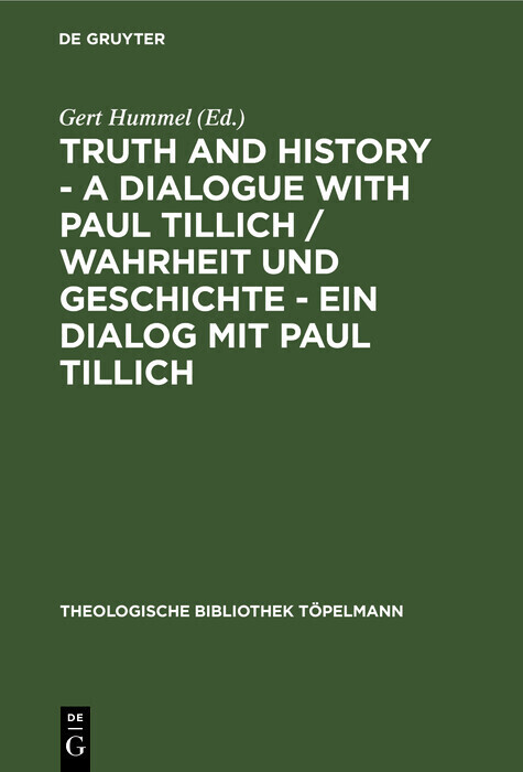Truth and History - a Dialogue with Paul Tillich / Wahrheit und Geschichte - ein Dialog mit Paul Tillich main product photo