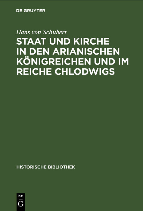 Staat und Kirche in den arianischen Königreichen und im Reiche Chlodwigs main product photo