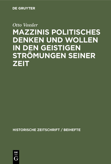 Mazzinis politisches Denken und Wollen in den geistigen Strömungen seiner Zeit main product photo