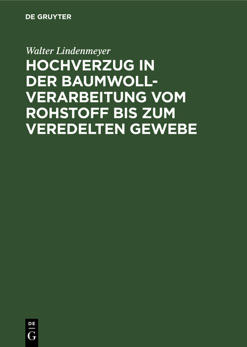 Hochverzug in der Baumwoll-Verarbeitung vom Rohstoff bis zum veredelten Gewebe main product photo