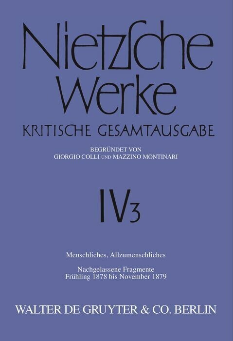 Menschliches, Allzumenschliches, Band 2: Nachgelassene Fragmente, Frühling 1878 bis November 1879 main product photo