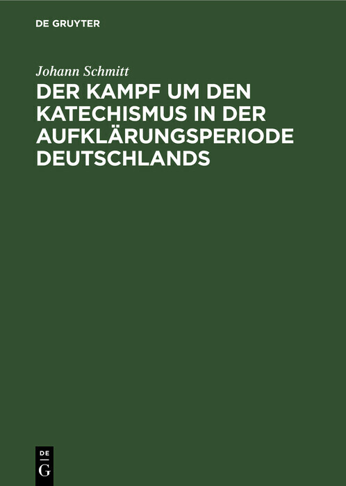Der Kampf um den Katechismus in der Aufklärungsperiode Deutschlands main product photo