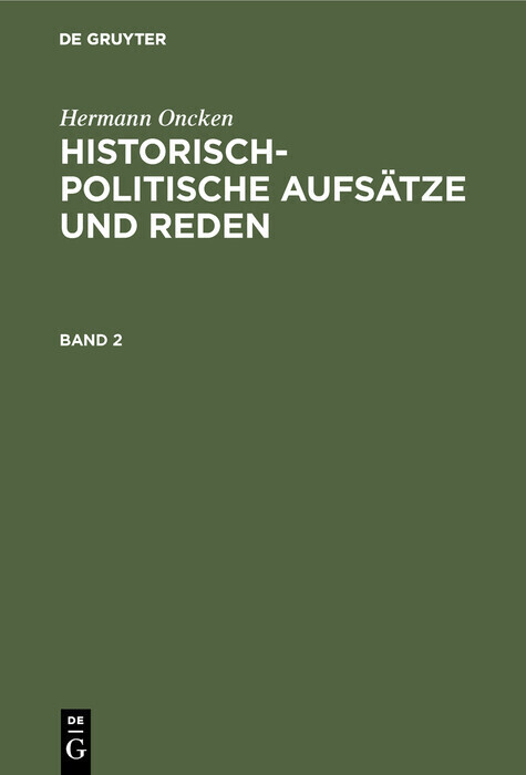 Hermann Oncken: Historisch-politische Aufsätze und Reden. Band 2 main product photo