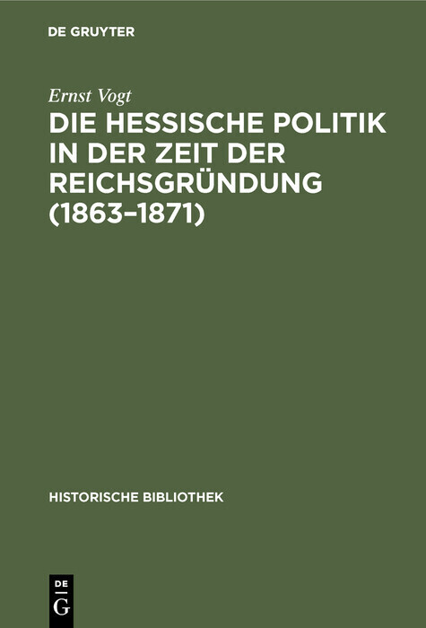 Die hessische Politik in der Zeit der Reichsgründung (1863-1871) main product photo