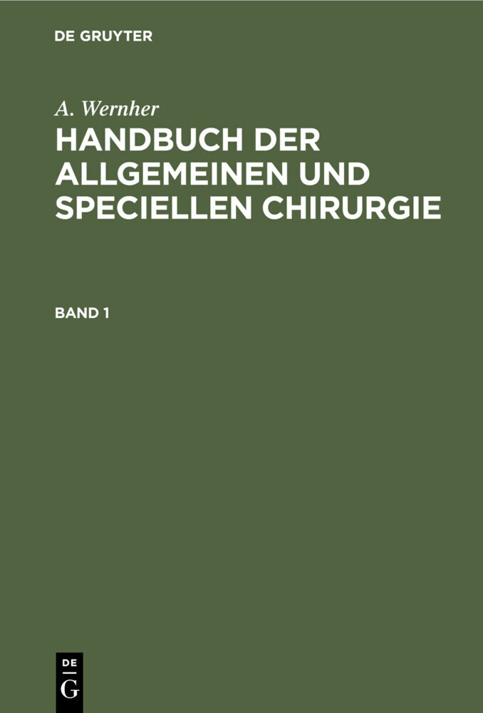 A. Wernher: Handbuch der allgemeinen und speciellen Chirurgie. Band 1 main product photo