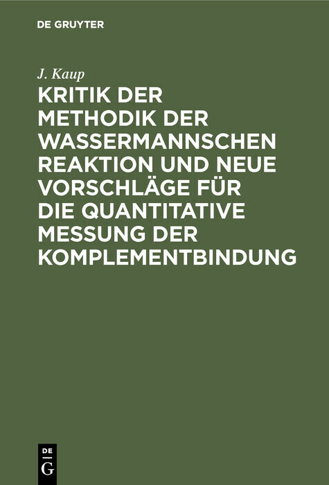 Kritik der Methodik der Wassermannschen Reaktion und neue Vorschläge für die quantitative Messung der Komplementbindung main product photo