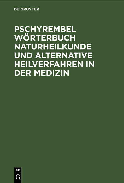 Pschyrembel Wörterbuch Naturheilkunde und alternative Heilverfahren in der Medizin main product photo
