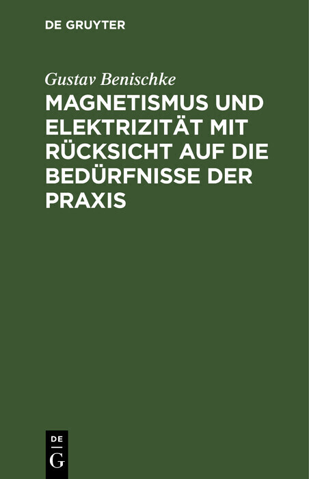 Magnetismus und Elektrizität mit Rücksicht auf die Bedürfnisse der Praxis main product photo