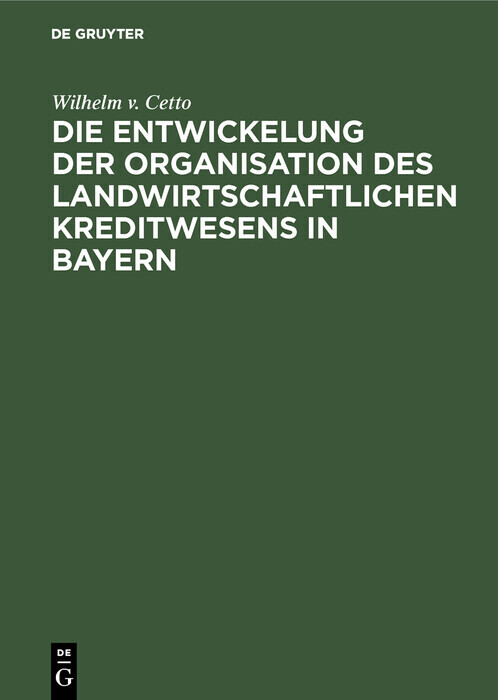 Die Entwickelung der Organisation des landwirtschaftlichen Kreditwesens in Bayern main product photo