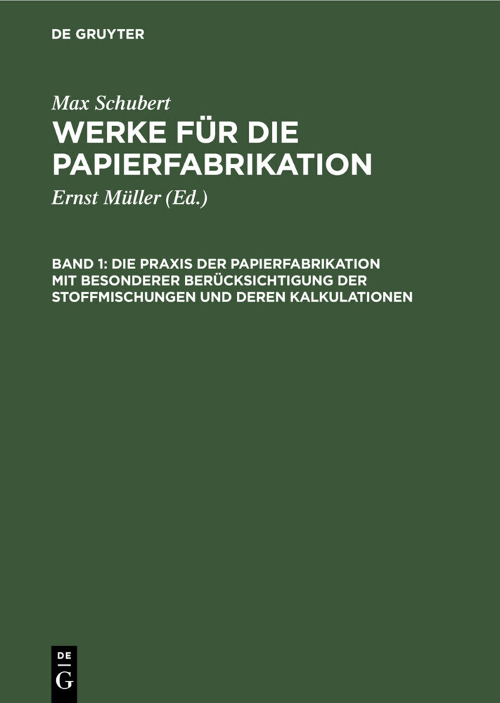 Die Praxis der Papierfabrikation mit besonderer Berücksichtigung der Stoffmischungen und deren Kalkulationen main product photo