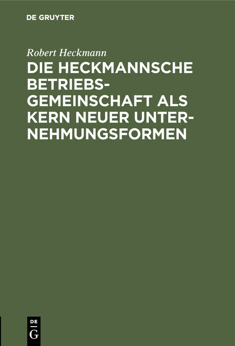 Die Heckmannsche Betriebsgemeinschaft als Kern neuer Unternehmungsformen main product photo
