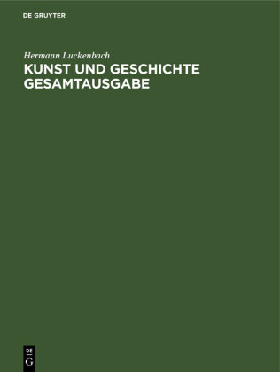 Kunst und Geschichte Gesamtausgabe
