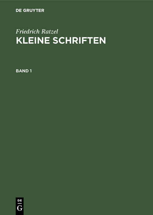 Friedrich Ratzel: Kleine Schriften. Band 1 main product photo
