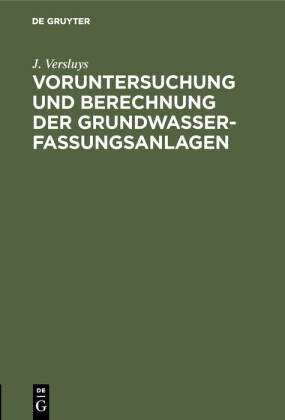 Voruntersuchung und Berechnung der Grundwasserfassungsanlagen