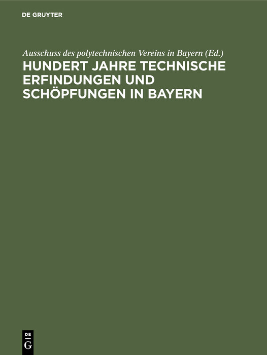 Hundert Jahre technische Erfindungen und Schöpfungen in Bayern main product photo