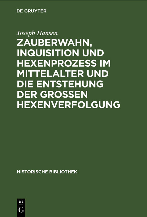 Zauberwahn, Inquisition und Hexenprozeß im Mittelalter und die Entstehung der großen Hexenverfolgung main product photo