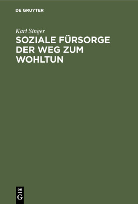 Soziale Fürsorge der Weg zum Wohltun