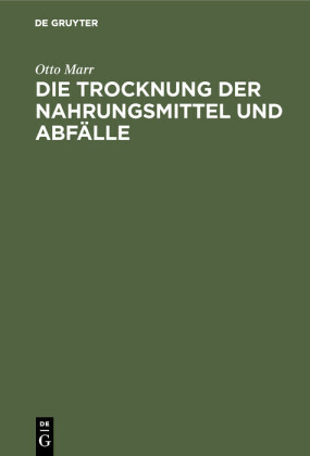 Die Trocknung der Nahrungsmittel und Abfälle