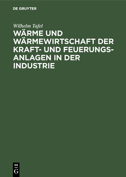 Wärme und Wärmewirtschaft der Kraft- und Feuerungs-Anlagen in der Industrie main product photo