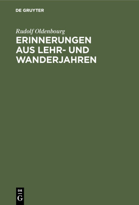 Erinnerungen aus Lehr- und Wanderjahren