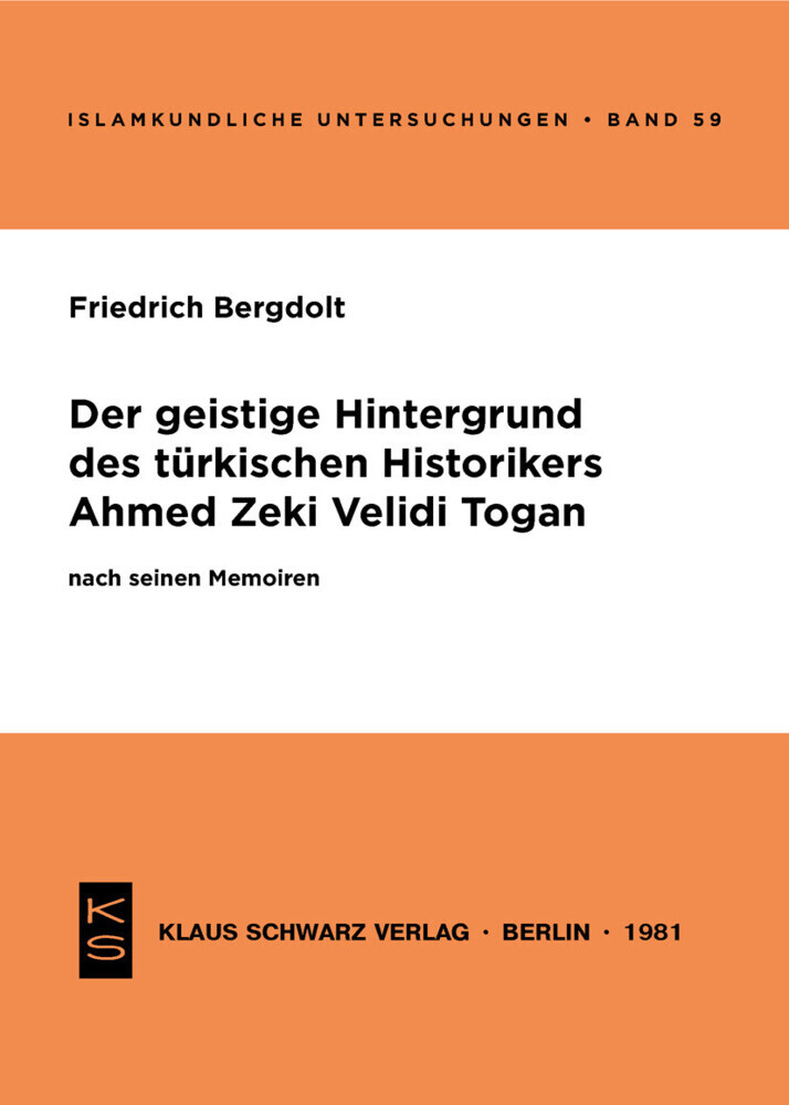 Der geistige Hintergrund des türkischen Historikers Ahmed Zeki Velidi Togan nach seinen Memoiren main product photo