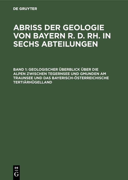 Geologischer Überblick über die Alpen zwischen Tegernsee und Gmunden am Traunsee und das bayerisch-österreichische Tertiärhügelland main product photo