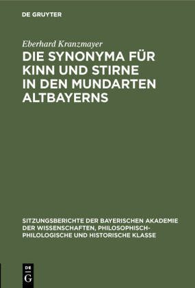 Die Synonyma für Kinn und Stirne in den Mundarten Altbayerns