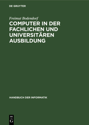 Computer in der fachlichen und universitären Ausbildung
