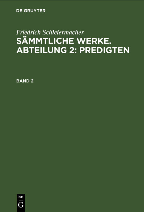 Friedrich Schleiermacher: Sämmtliche Werke. Abteilung 2: Predigten. Band 2 main product photo