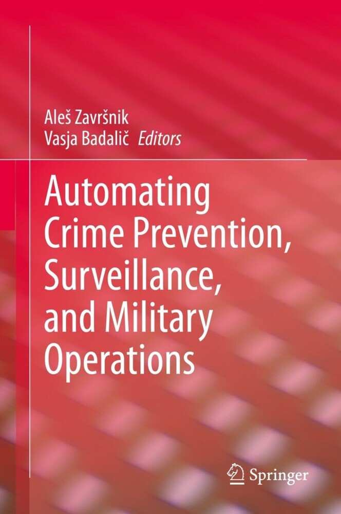 Automating Crime Prevention, Surveillance, and Military Operations main product photo