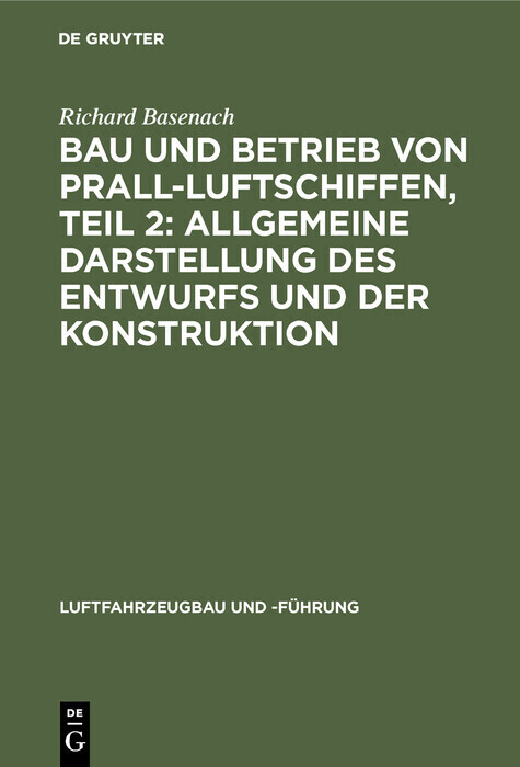 Bau und Betrieb von Prall-Luftschiffen, Teil 2: Allgemeine Darstellung des Entwurfs und der Konstruktion main product photo