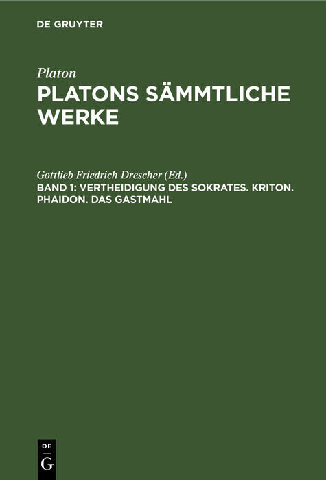 Vertheidigung des Sokrates. Kriton. Phaidon. Das Gastmahl main product photo