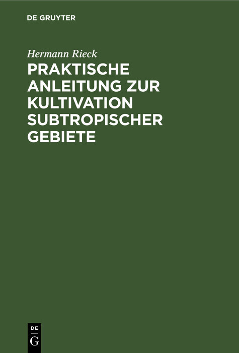 Praktische Anleitung zur Kultivation subtropischer Gebiete main product photo