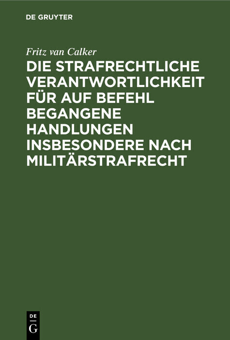 Die strafrechtliche Verantwortlichkeit für auf Befehl begangene Handlungen insbesondere nach Militärstrafrecht main product photo