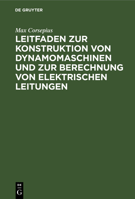 Leitfaden zur Konstruktion von Dynamomaschinen und zur Berechnung von elektrischen Leitungen main product photo