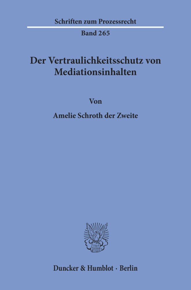 Der Vertraulichkeitsschutz von Mediationsinhalten. main product photo