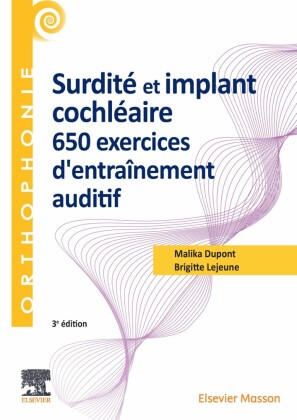 Surdité et implant cochléaire : 650 exercices d'entraînement auditif
