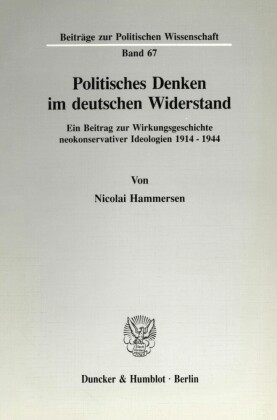 Politisches Denken im deutschen Widerstand.
