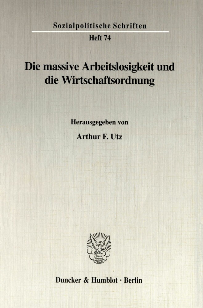 Die massive Arbeitslosigkeit und die Wirtschaftsordnung. main product photo