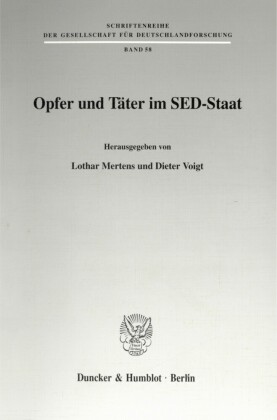 Opfer und Täter im SED-Staat.