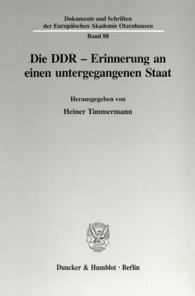 Die DDR - Erinnerung an einen untergegangenen Staat.