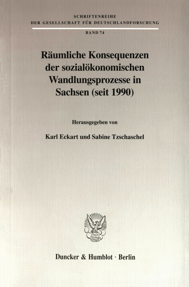 Räumliche Konsequenzen der sozialökonomischen Wandlungsprozesse in Sachsen (seit 1990). main product photo